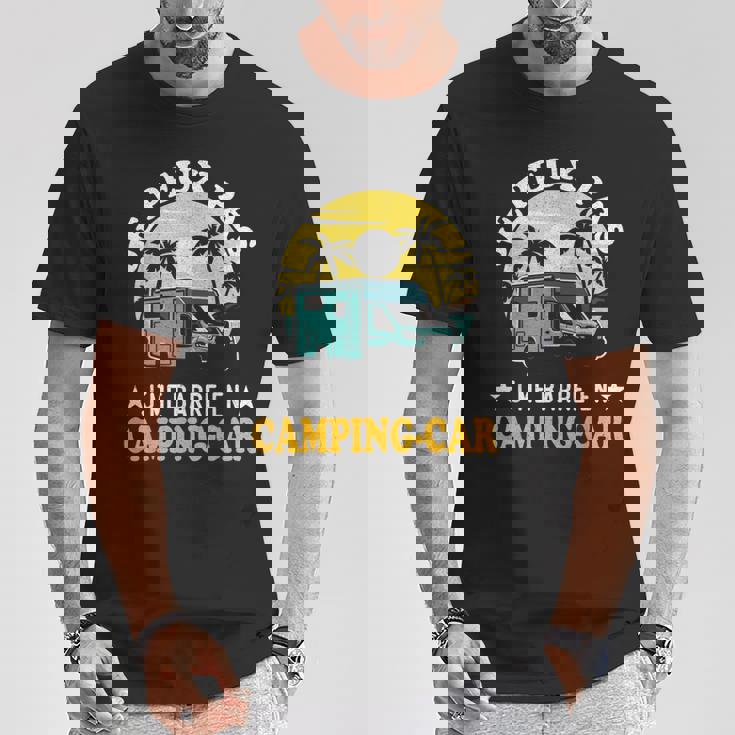 Camping Car Camper No Puedo Me Barra En Camping Car Camiseta unisex Regalos divertidos