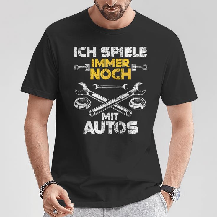 Car Mechanic Ich Spiel Noch Mit Autos T-Shirt Lustige Geschenke