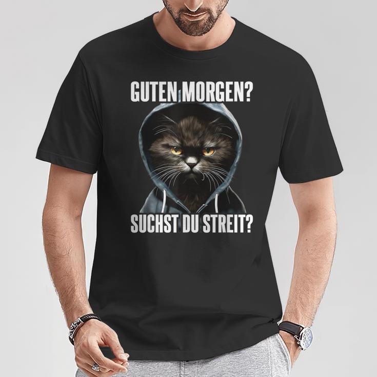 Cat Saying I Guten Morgen Suchst Du Streit T-Shirt Lustige Geschenke