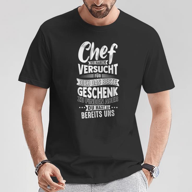 Chef Wir Habenersucht Für Dich Das Beste Geschenk Zu Finde T-Shirt Lustige Geschenke