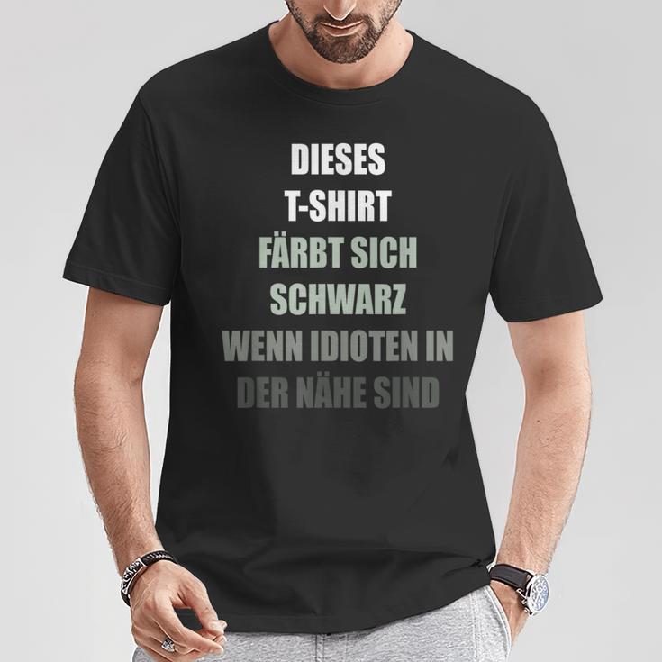 Colour Yourself Schwarz Wenn Idioten Im Nähe Sind T-Shirt Lustige Geschenke