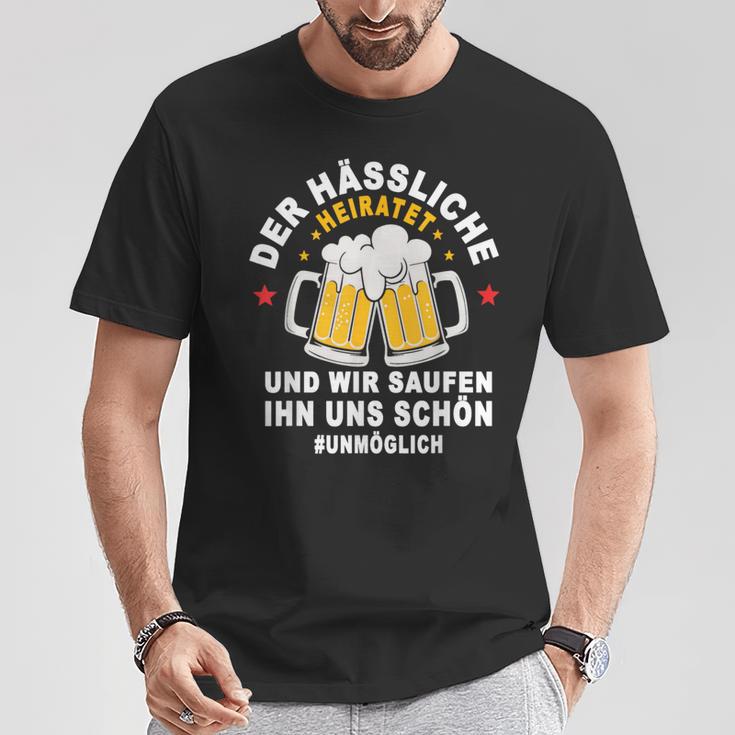 Der Hässliche Heiratet Wir Saufen Ihn Uns Schön Jga Team T-Shirt Lustige Geschenke