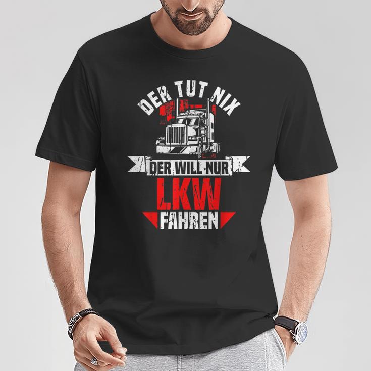 Der Tut Nix Der Willnur Lkw Fahrer T-Shirt Lustige Geschenke