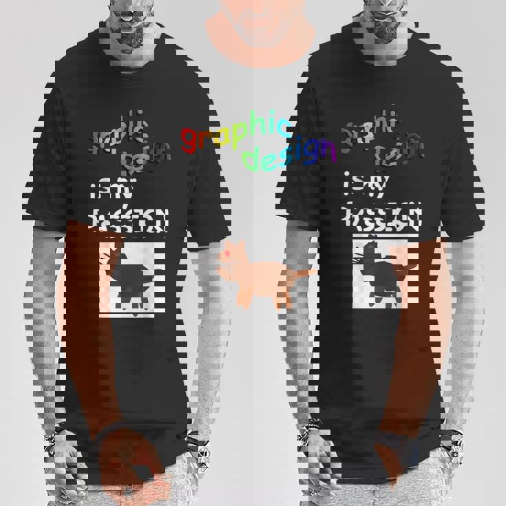 Graphic Is My Passion Maglietta Regalos divertidos