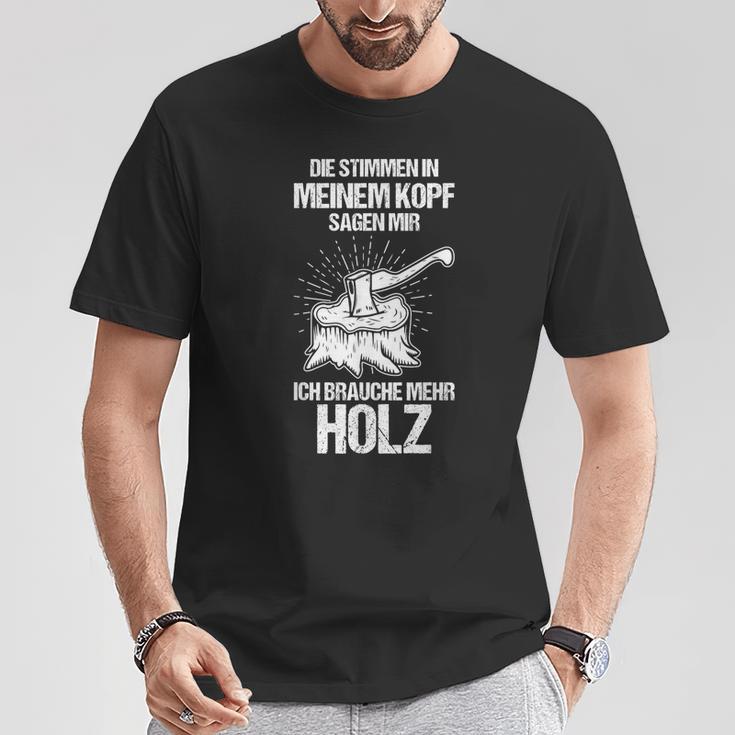 Die Stimmen In Meinem Kopf Sagen Mir Ich Brauche Mehr Mehr Mehr German T-Shirt Lustige Geschenke