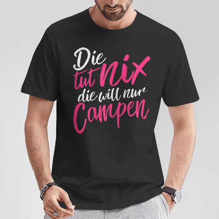 Die Tut Nix Die Will Nur Campen T-Shirt Lustige Geschenke