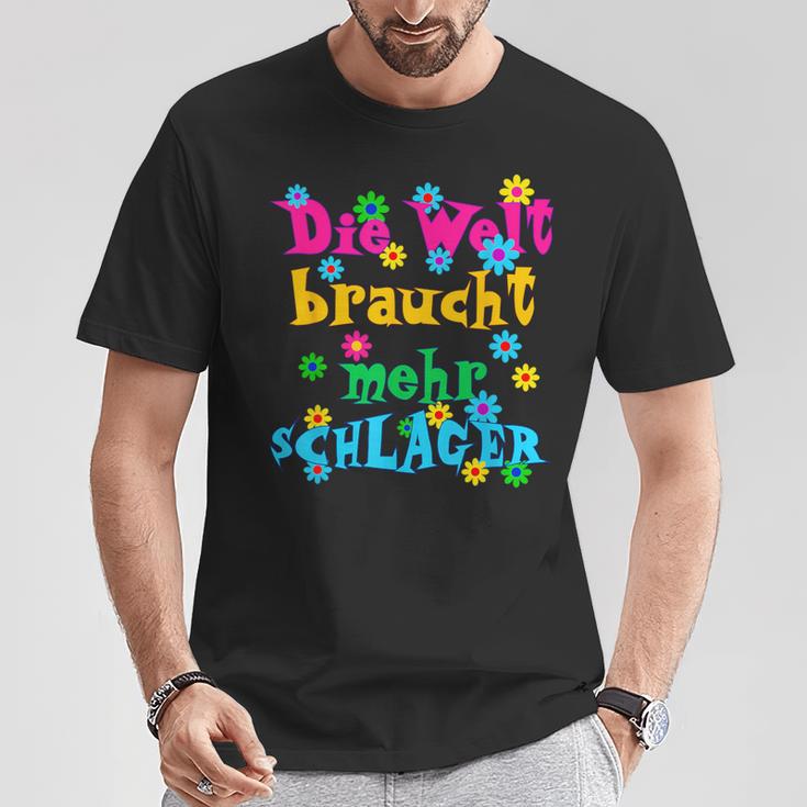 Die Welt Braucht Mehr Schlager Und Schlagermusik T-Shirt Lustige Geschenke