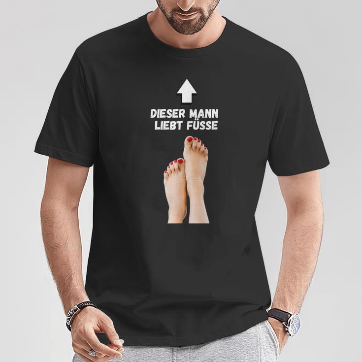 Dieser Mann Liebt Füße Fußfetisch Für Mann T-Shirt Lustige Geschenke