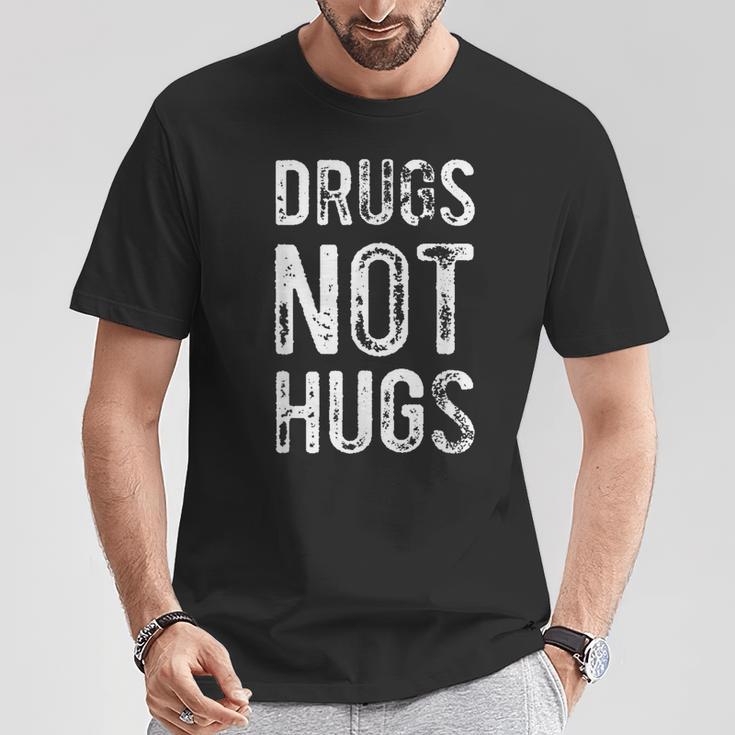 Drugs Not Hugs T-Shirt Lustige Geschenke