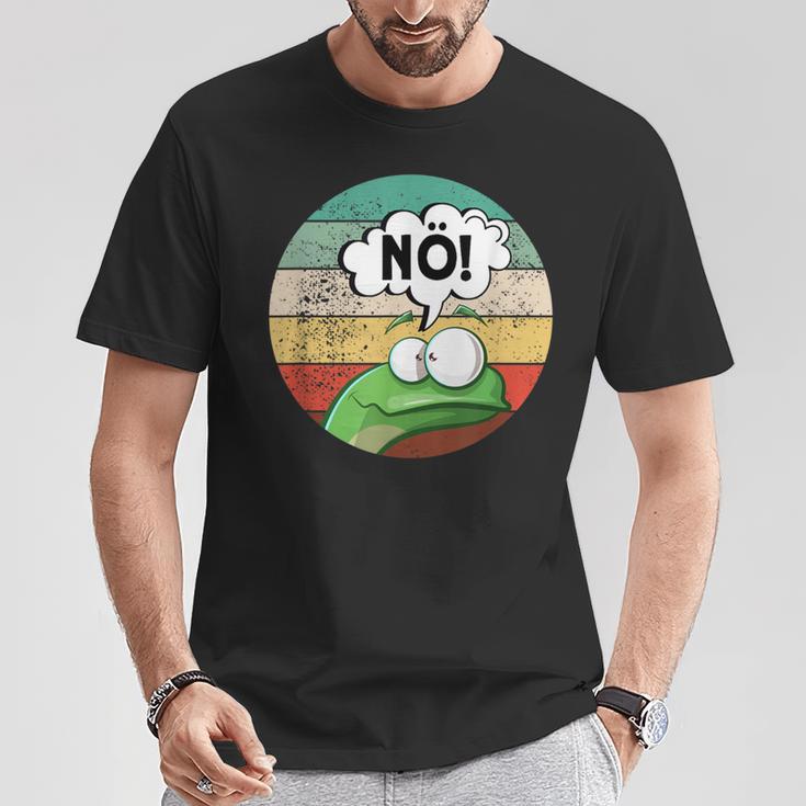 Before Du Fragst Nein Nöintage Frog T-Shirt Lustige Geschenke