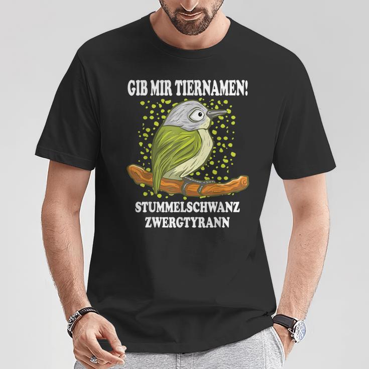 Dwarf Tyrann I Ornitology Bird Animal Name Fun T-Shirt Lustige Geschenke