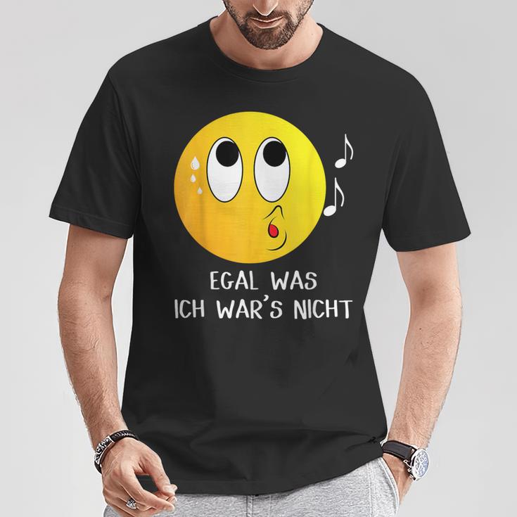 Egal Was Ich War's Nicht Witziger Lustiger Ich Nicht Spruch T-Shirt Lustige Geschenke