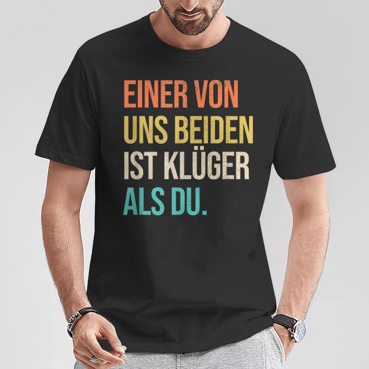 Eineron Uns Beiden Ist Klüger Als Du Retro T-Shirt Lustige Geschenke