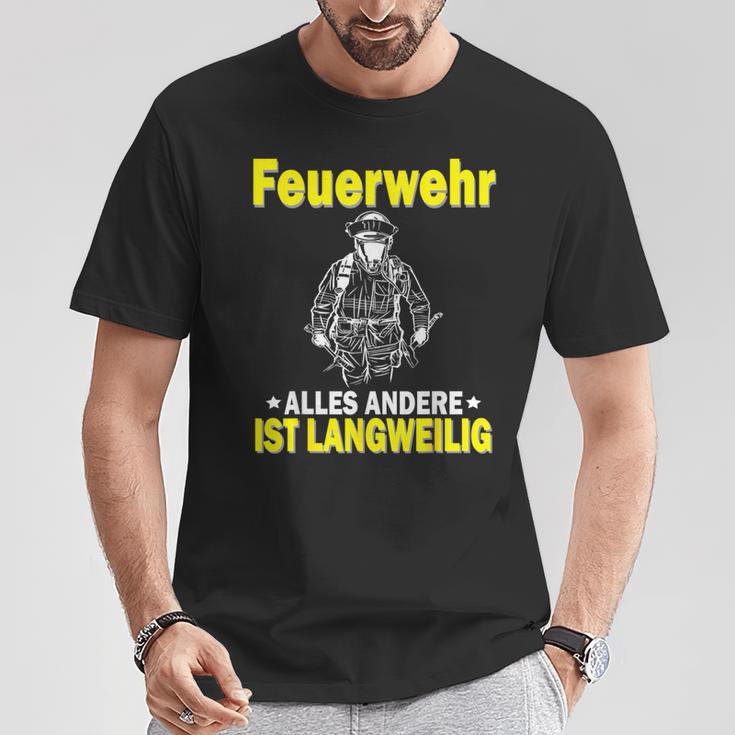 Fire Brigade Alles Andere Ist Börlig T-Shirt Lustige Geschenke