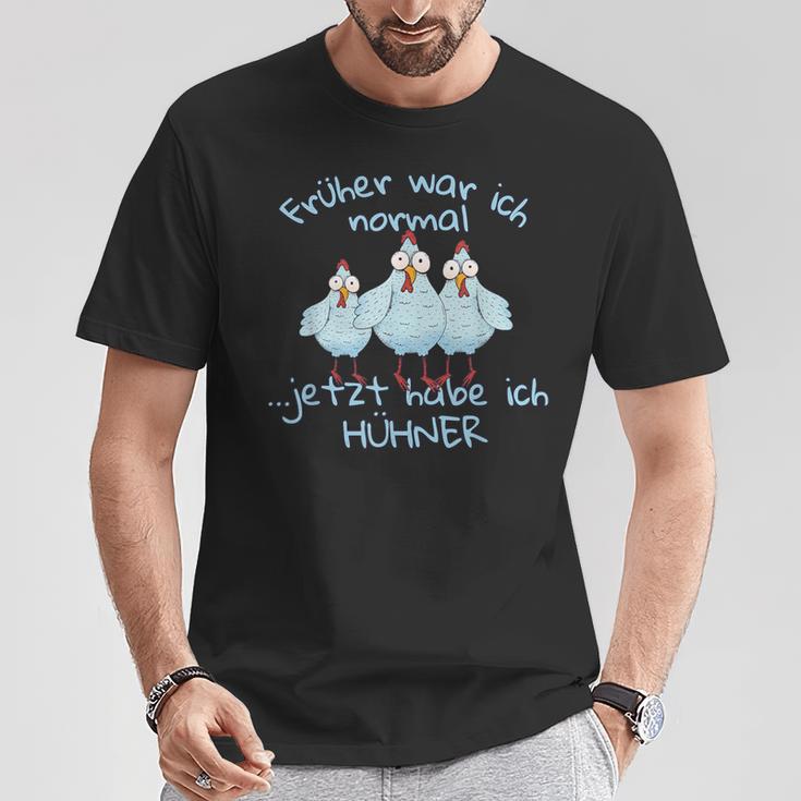 Früher War Ich Normally Jetzt Habe Ich Hühner T-Shirt Lustige Geschenke