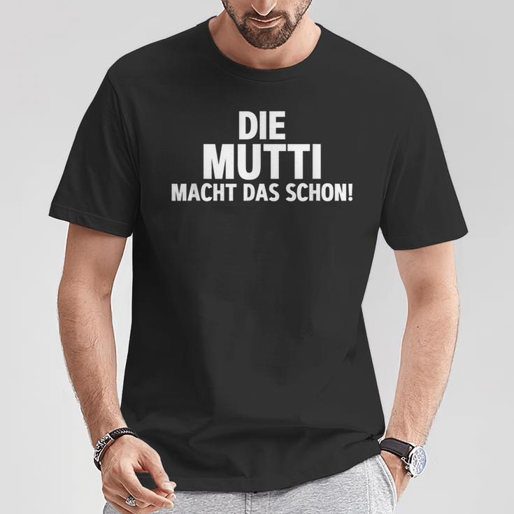 First Name Die Mutti Macht Das Schon T-Shirt Lustige Geschenke