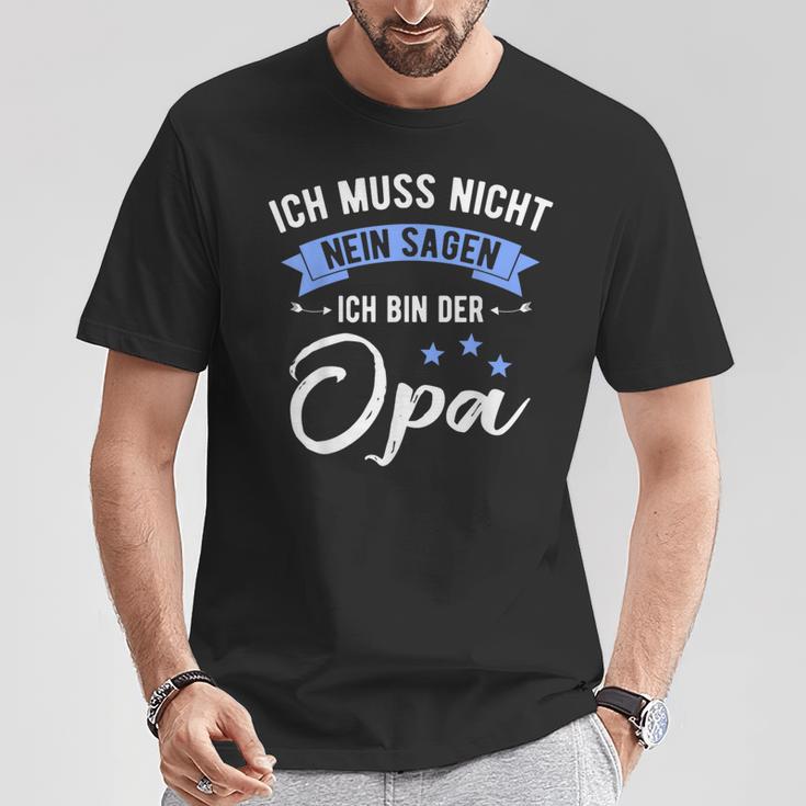 Ich Muss Nicht Nein Sagen Ich Bin Der Opa German Langu T-Shirt Lustige Geschenke