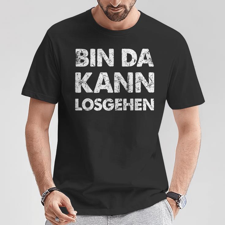 Quote Bin Da Kann Losgehen T-Shirt Lustige Geschenke