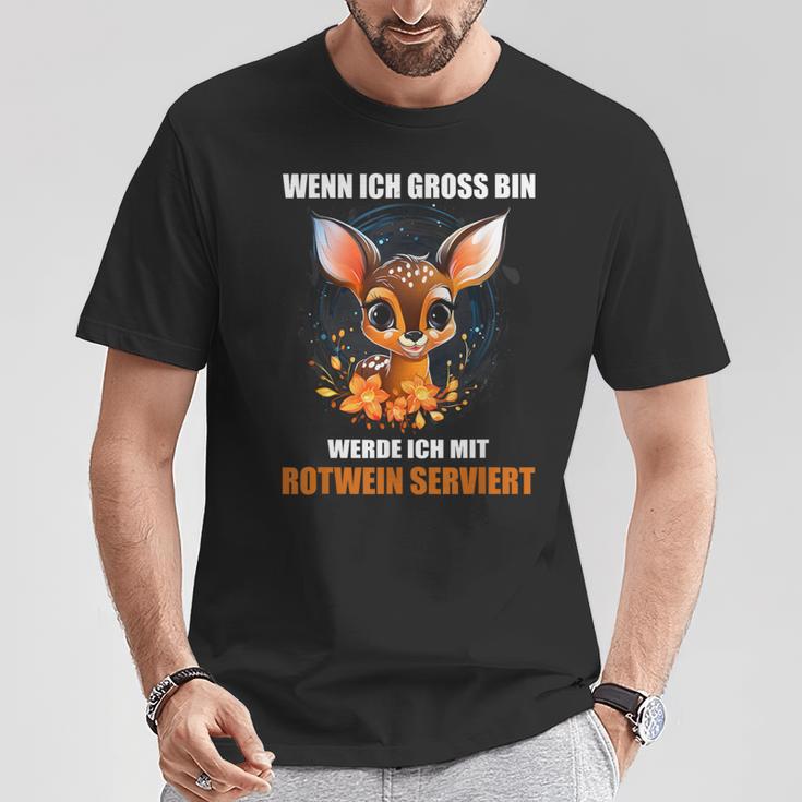 Wenn Ich Gross Bin Werde Ich Mit Rotwein Serviert T-Shirt Lustige Geschenke