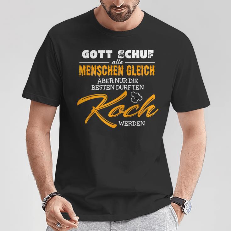 Gott Schuf Alle Menschen Gleichnur Die Besten Werden Koch God Created T-Shirt Lustige Geschenke