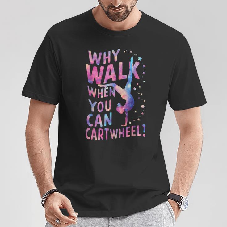 Gymnast Why Walk When You Can Cartwheel Gymnastics T-Shirt Unique Gifts