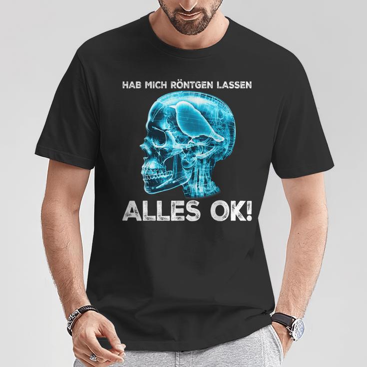 Hab Mich Röntgen Lassen Alles Ok X-Ray Bird T-Shirt Lustige Geschenke