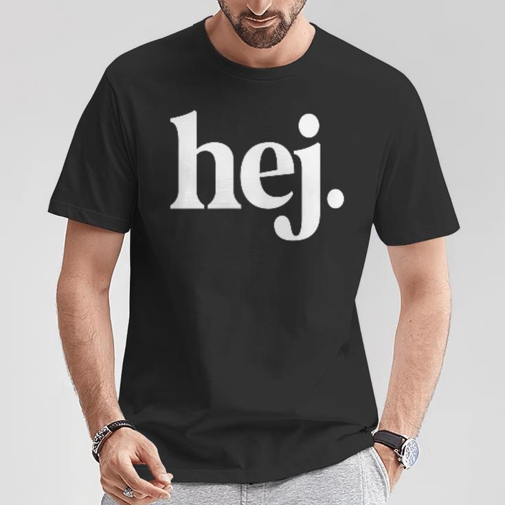 Hej Hey Hallo Leute Hi Ihr Lieben Swedish Sweden T-Shirt Lustige Geschenke