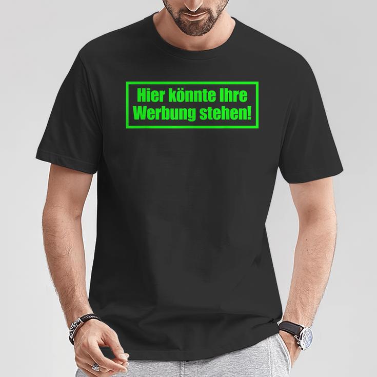 Hier Könnte Ihre Werbung Stehen Sayings T-Shirt Lustige Geschenke