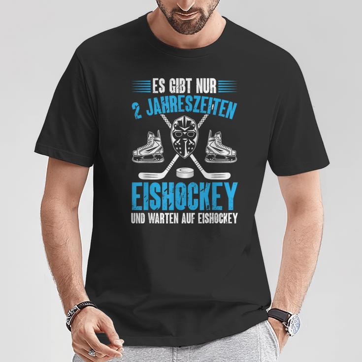 Hockey Es Gibt Nur 2 Jahreszeiten Eishockey Player T-Shirt Lustige Geschenke