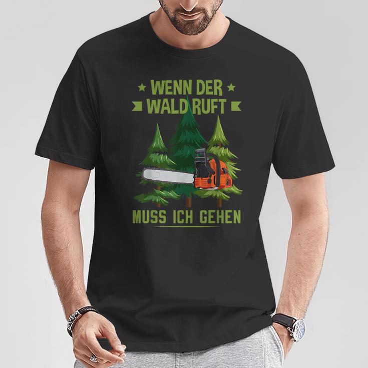 Holzfäller Wenn Der Wald Ruft Muss Ich Gehen Forestrwirt T-Shirt Lustige Geschenke