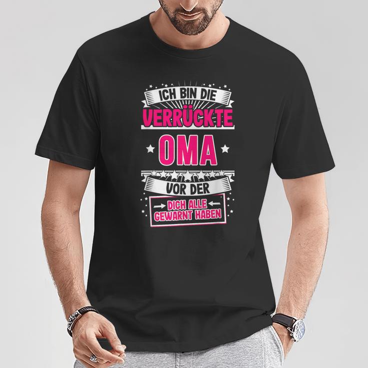 Ich Bin Dieerrückte Oma Grandmother Grandma Sayings T-Shirt Lustige Geschenke