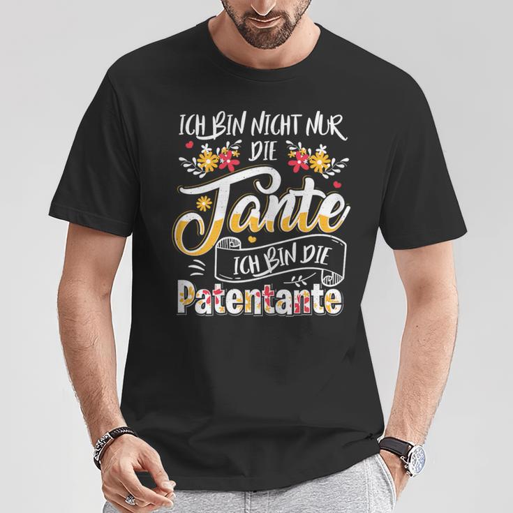 Ich Bin Nicht Nur Die Tante Ich Bin Die Patentante German T-Shirt Lustige Geschenke