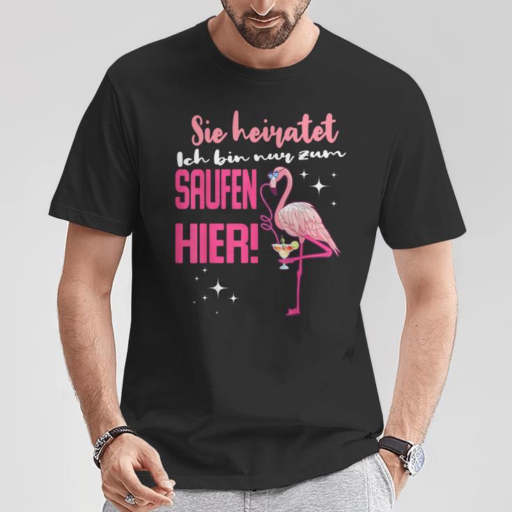 Ich Bin Nur Zum Saufen Hier I'm Just For The Saufen Her T-Shirt Lustige Geschenke