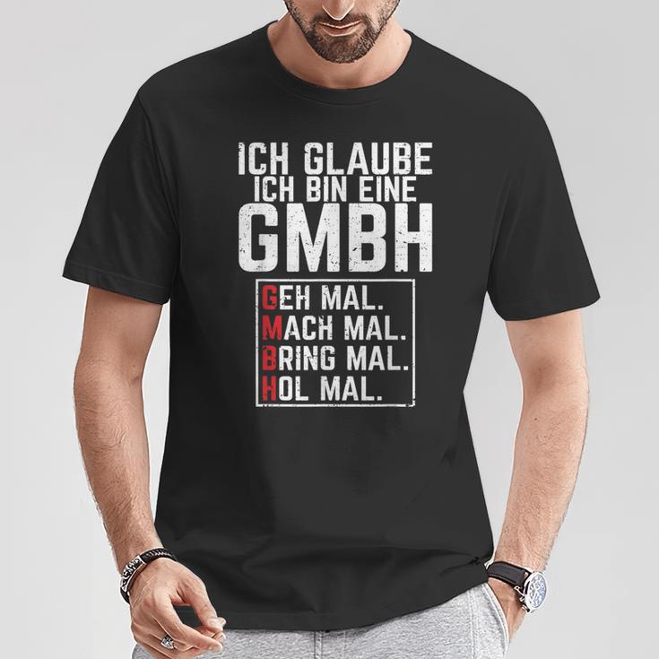 Ich Glaubbe Ich Bin Eine Gmbh Ich Be A Gmbh S T-Shirt Lustige Geschenke