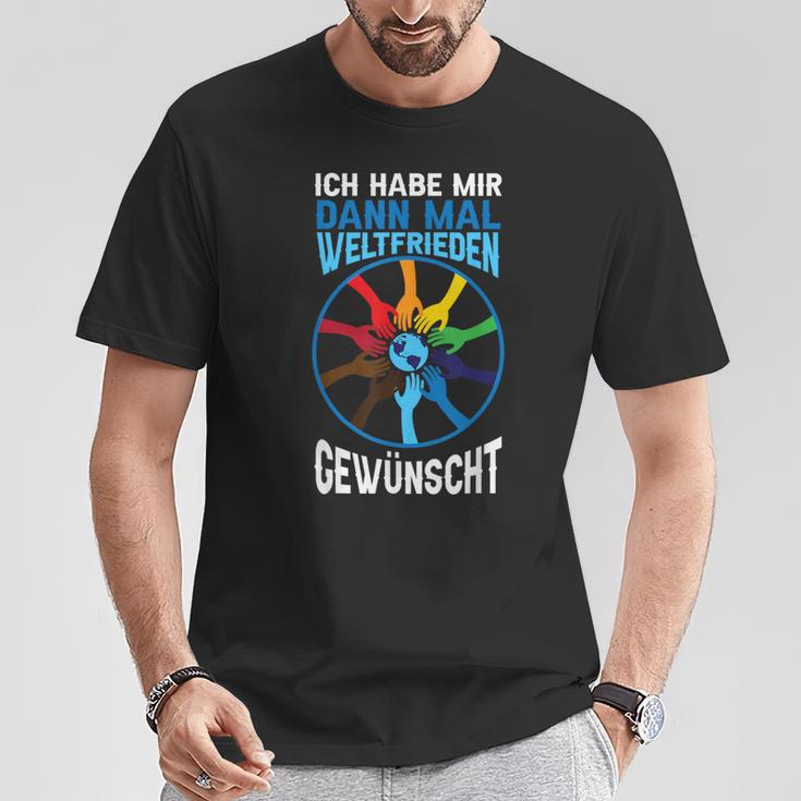 Ich Habe Weltfrieden Gewwunscht T-Shirt Lustige Geschenke