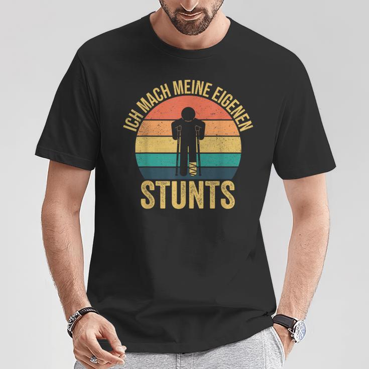 Ich Mache Meine Own Stunts Gipsbein Fussbrochen T-Shirt Lustige Geschenke