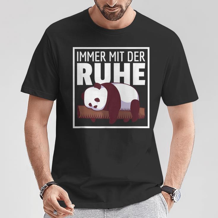 Immer Mit Der Ruhe Lustige Pandabär Sprüche T-Shirt Lustige Geschenke