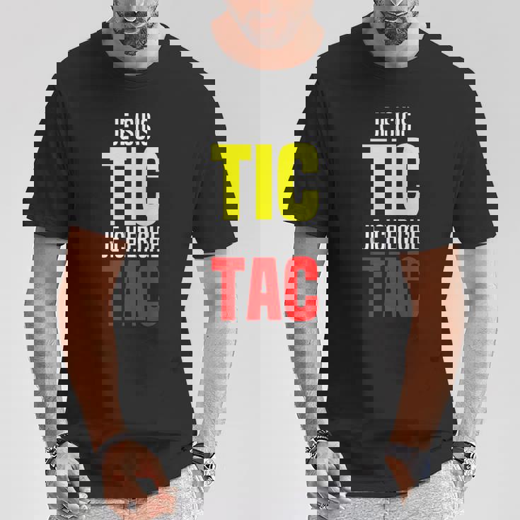 Je Suis Tic Je Cherche Tac Duo Tic Et Tac Deguisement Deux T-Shirt Cadeaux drôles