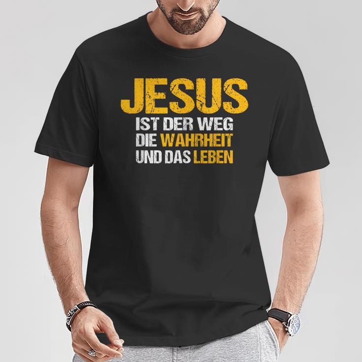 Jesus Ist Der Weg Die Wahrheit Und Das Leben Jesus Ist T-Shirt Lustige Geschenke