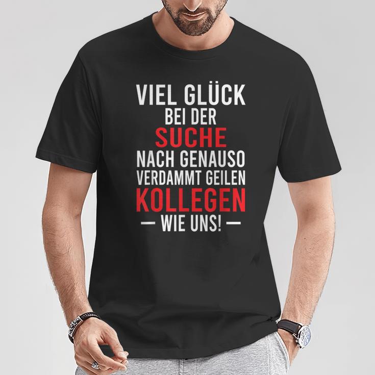 Jobwechsel Search For Better Colleagues Work Colleague T-Shirt Lustige Geschenke