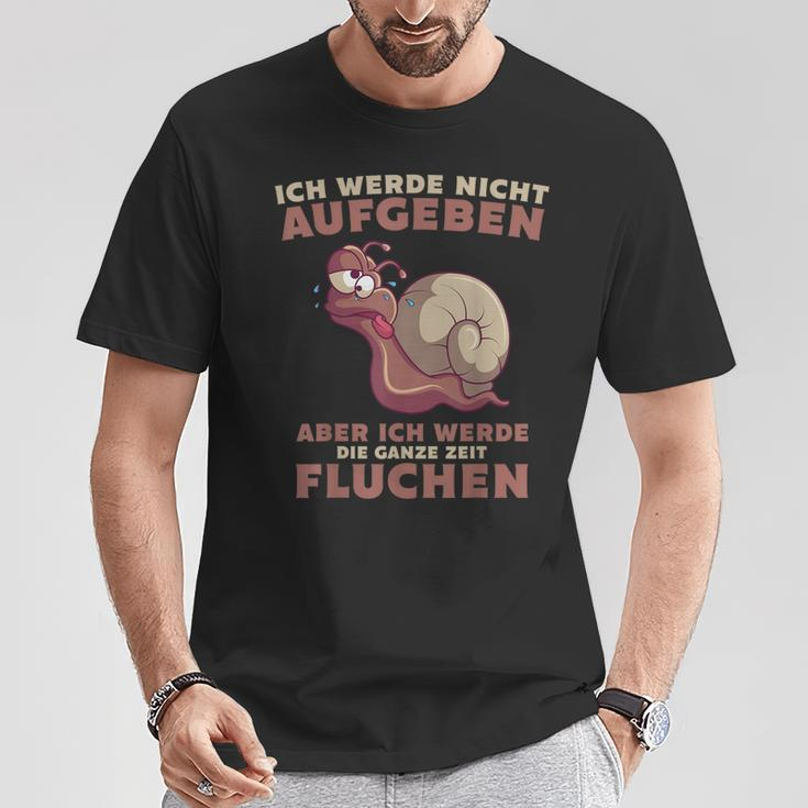 Jogger Ich Werde Nicht Aufgeben Ich Werde Nicht Aufgeben T-Shirt Lustige Geschenke