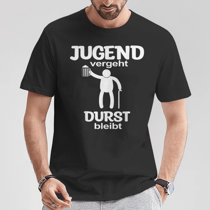 Jugendergeht Durst Bleit T-Shirt Lustige Geschenke