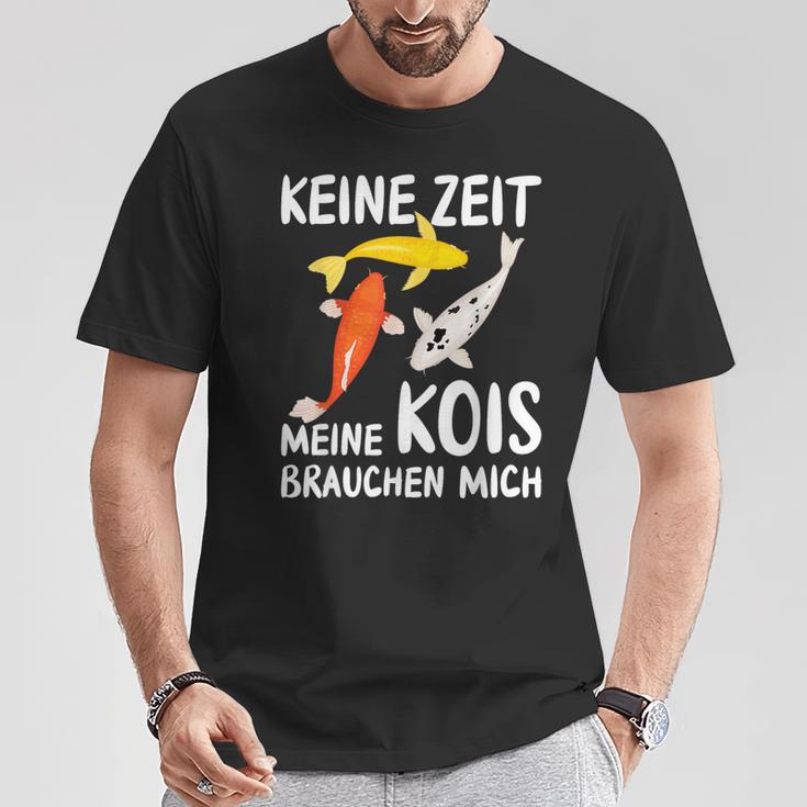 Keine Zeit Meine Kois Braucht Mich Koi Japan T-Shirt Lustige Geschenke