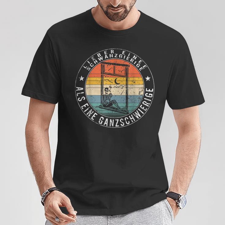 Lieber Eine Schwanzgierige Als Eine Ganzdifficult A T-Shirt Lustige Geschenke