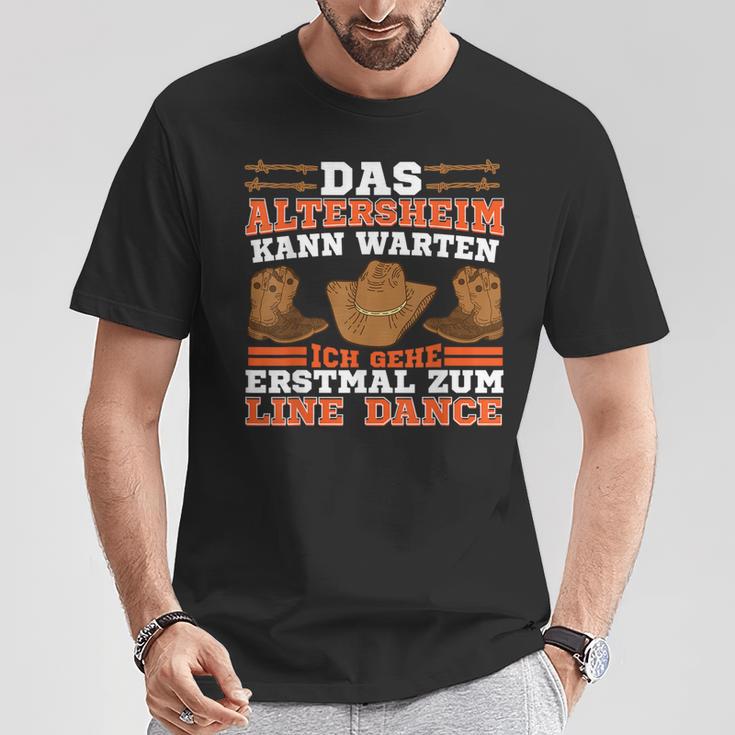 Linedancer Das Altersheim Kann Warten Ich Geh Zum Line Dance T-Shirt Lustige Geschenke