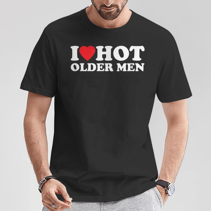 I Love Hot Older T-Shirt Lustige Geschenke