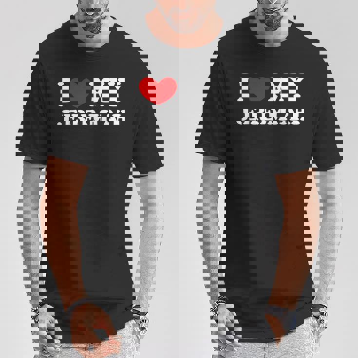 I Love My Jeremiah Amo La Mia Jeremiah Maglietta Regalos divertidos