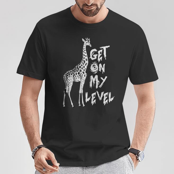 Lustiges Get On My Level Giraffen T-Shirt Lustige Geschenke