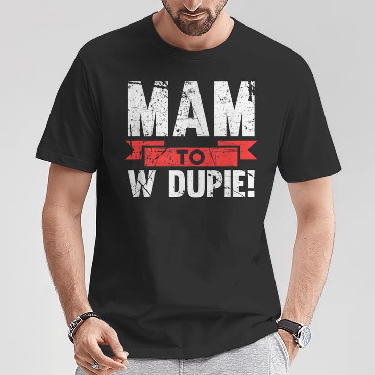 Mam To W Dupie Poland Polska Polish Slogan T-Shirt Lustige Geschenke