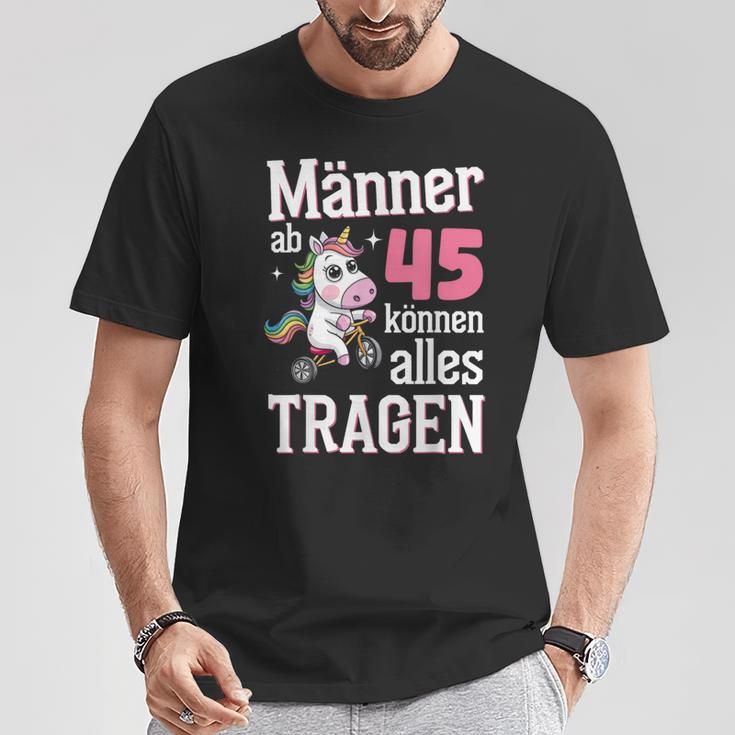 Männer Ab 45 Können Alles Tragen 45 Geburtstag Spruch T-Shirt Lustige Geschenke